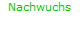 Nachwuchs